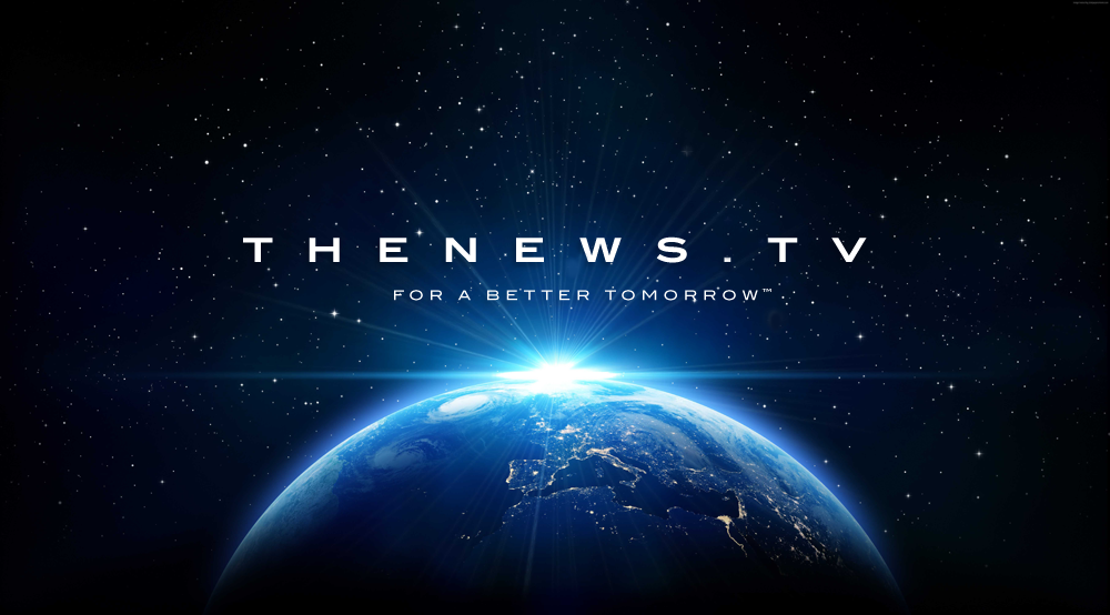 TheNews.TV - For a Better Tomorrow